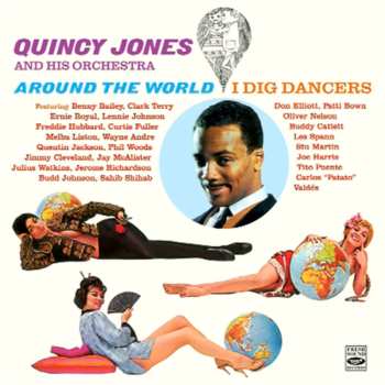 CD Quincy Jones And His Orchestra: Around The World + I Dig Dancers!