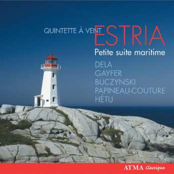 CD Quintette à Vent Estria: Petite Suite Maritime