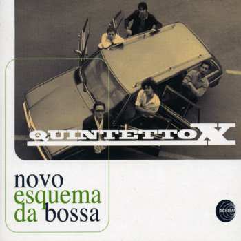Album Quintetto X: Novo Esquema Da Bossa