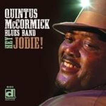 Album Quintus McCormick Blues Band: Hey Jodie!