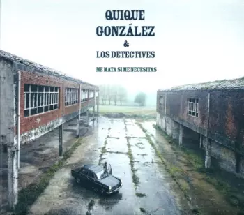 Quique González: Me Mata Si Me Necesitas