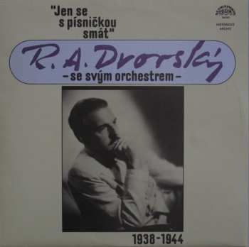 2LP R. A. Dvorský: Jen Se S Písničkou Smát (1938-1944) (2xLP)
