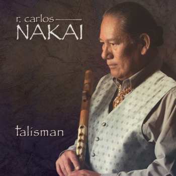 Album R. Carlos Nakai: Talisman