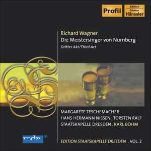 2CD Staatskapelle Dresden: Die Meistersinger von Nürnberg, Dritter Akt/Third Act