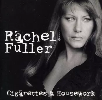 Cigarettes & Housework 