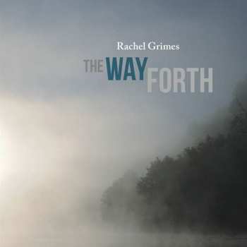 Album Rachel Grimes: The Way Forth