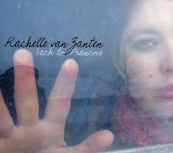 CD Rachelle Van Zanten: Back To Francois