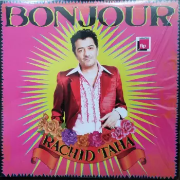 Rachid Taha: Bonjour