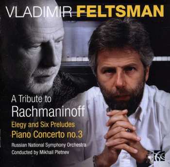 CD Sergei Vasilyevich Rachmaninoff: A Tribute To Rachmaninoff