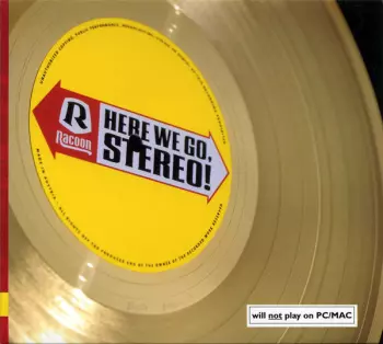 Racoon: Here We Go, Stereo!