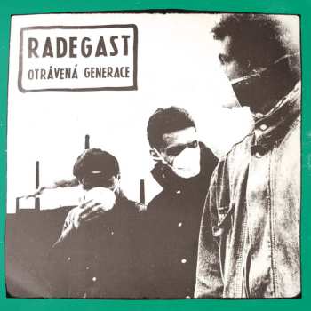 LP Radegast: Otrávená Generace