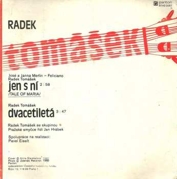 SP Radek Tomášek: Jen S Ní / Dvacetiletá
