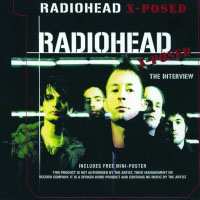 CD Radiohead: Radiohead X-Posed (The Interview)