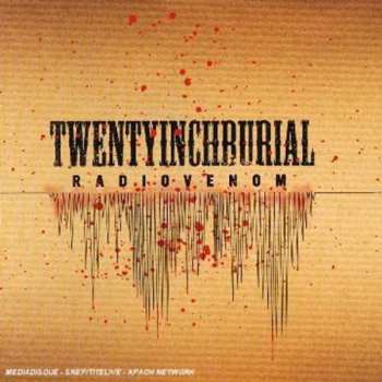 CD TwentyInchBurial: Radiovenom