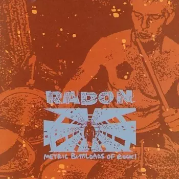 Radon: Metric Buttloads Of Rock!