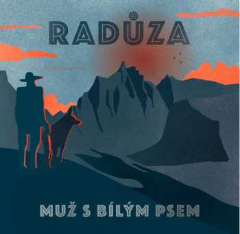 Album Radůza: Muž S Bílým Psem 