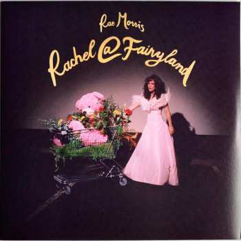 LP Rae Morris: Rachel@Fairyland CLR | LTD