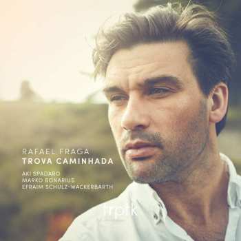 Album Rafael Fraga: Trova Caminhada