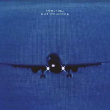 Album Rafael Toral: Sound Mind Sound Body