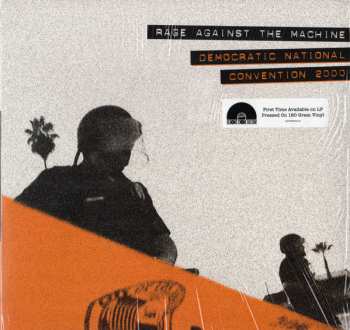 Album Rage Against The Machine: Democratic National Convention 2000