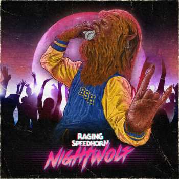 Album Raging Speedhorn: Night Wolf