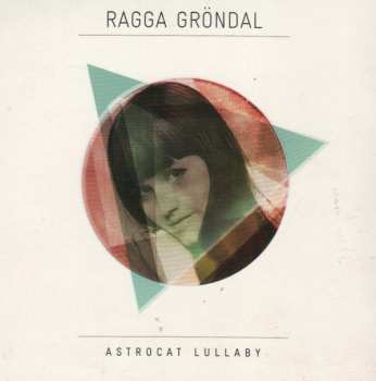 CD Ragnheidur Gröndal: Astrocat Lullaby