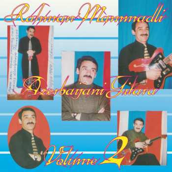 CD Rəhman Məmmədli: Azerbaijani Gitara Volume 2