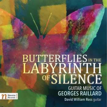 Album Raillard /ross: Butterflies In The Labyrinth Of Silence