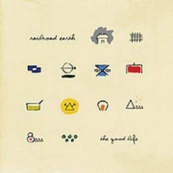 Album Railroad Earth: The Good Life