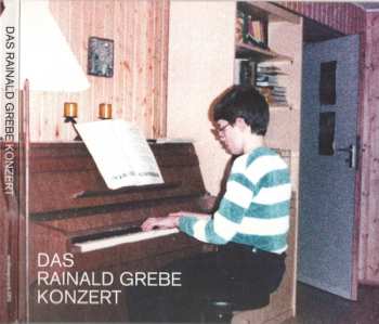 CD Rainald Grebe: Das Rainald Grebe Konzert