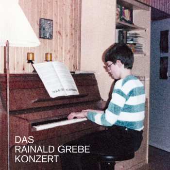 CD Rainald Grebe: Das Rainald Grebe Konzert
