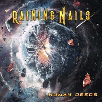 Album Raining Nails: Human Deeds