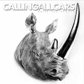 Album Calling All Cars: Raise the People