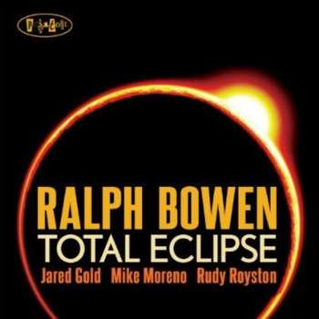 Album Ralph Bowen: Total Eclipse