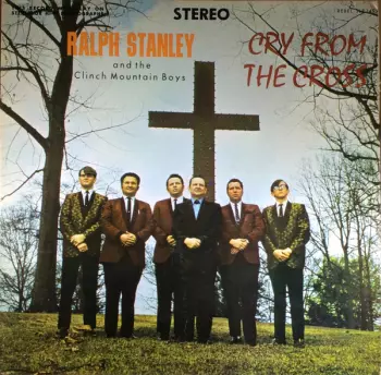 Ralph Stanley: Cry From The Cross