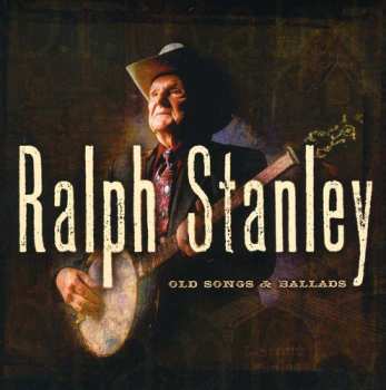 Album Ralph Stanley: Old Songs & Ballads