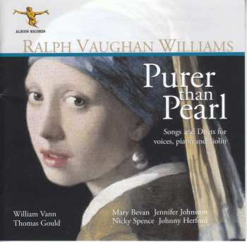 CD Ralph Vaughan Williams: Purer Than Pearl: Songs And Duets For Voices, Piano And Violin