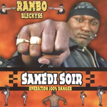 Bleckyss: Samedi Soir (Opération 100% Danger)