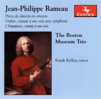 CD Rameau / Kelley: Pieces De Clavecin En Concert