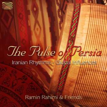 Album Ramin Rahimi & Friends: Pulse Of Persia