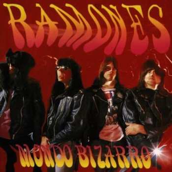 Album Ramones: Mondo Bizarro