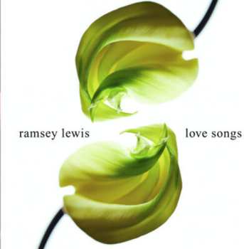 Album Ramsey Lewis: Love Songs