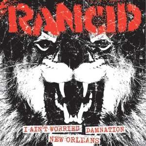 SP Rancid: I Ain't Worried / Damnation / New Orleans