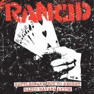SP Rancid: Rattlesnake / Not To Regret / Radio Havana / Axiom
