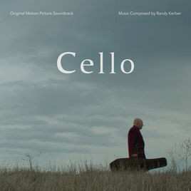 CD Randy Kerber: Cello (Original Motion Picture Soundtrack)