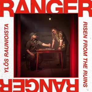 CD Ranger: Yl​ö​s Raunioista / Risen From The Ruins 