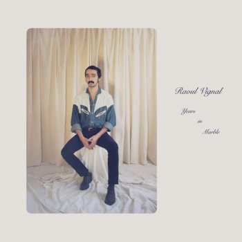 CD Raoul Vignal: Years In Marble