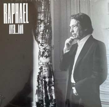 LP Raphaël: Ayer... Aún