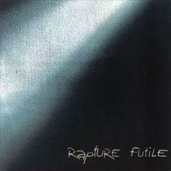 Rapture: Futile
