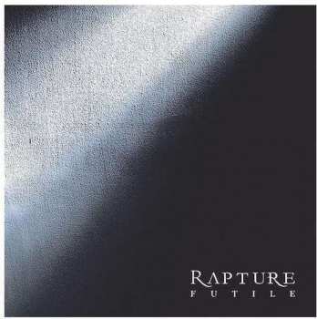 CD Rapture: Futile